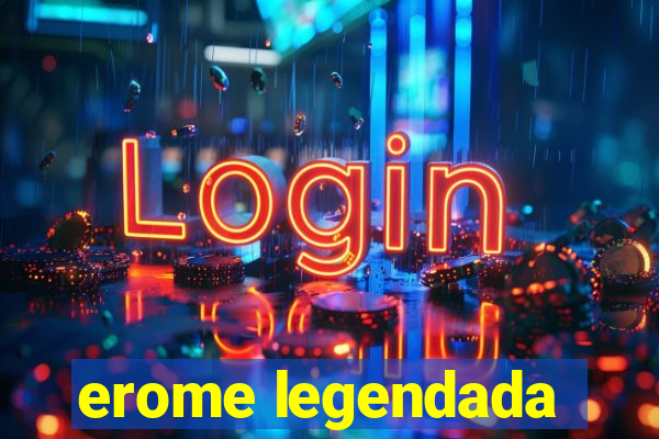 erome legendada